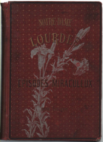 Episodes Miraculeux Deuxieme Partie De Notre-Dame De Lourdes