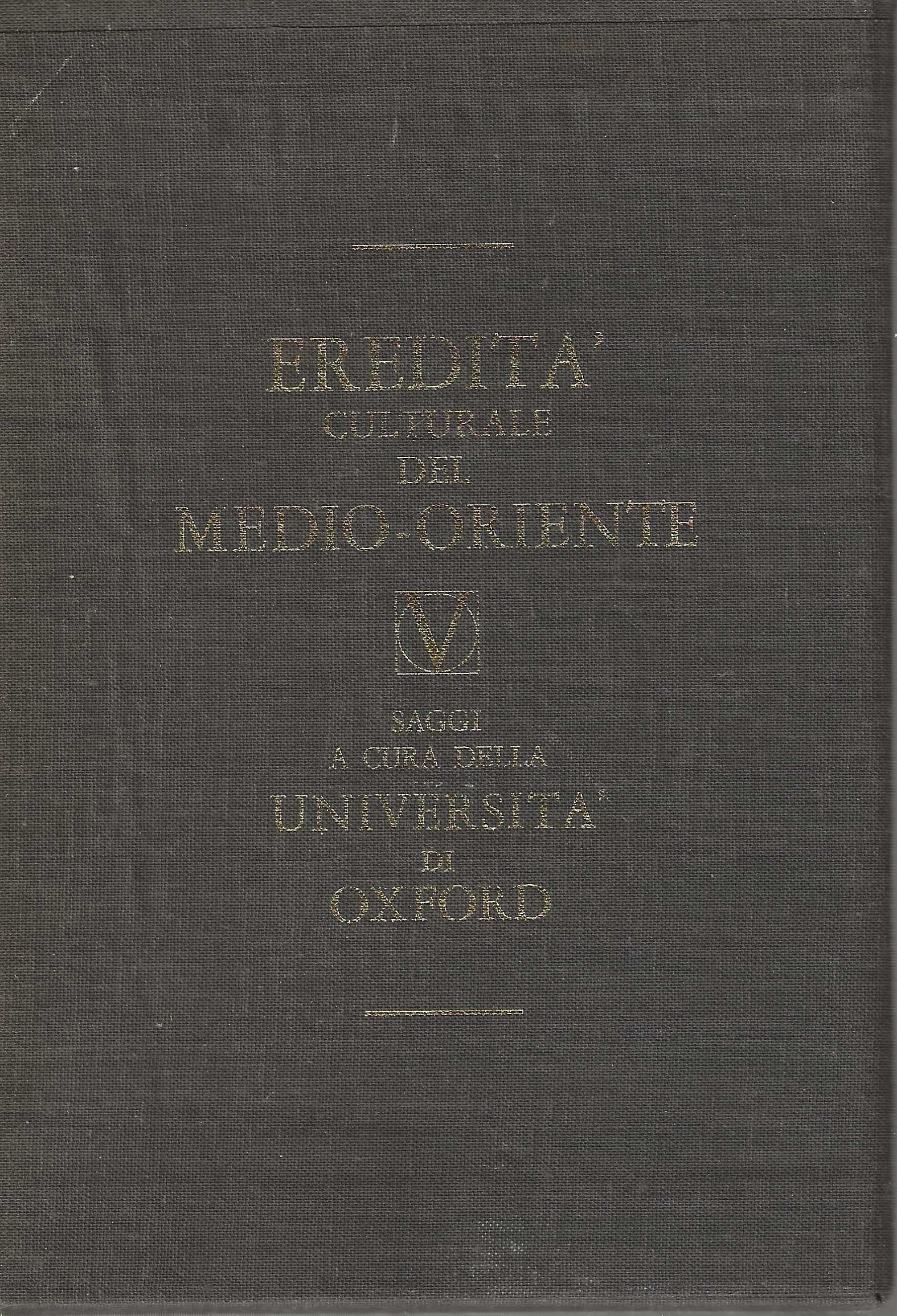 Eredità culturale del Medio-Oriente. Saggi a cura della Università di …