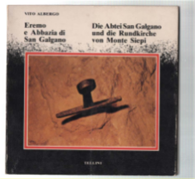 Eremo E Abbazia Di San Galgano. Die Abtei San Galgano …