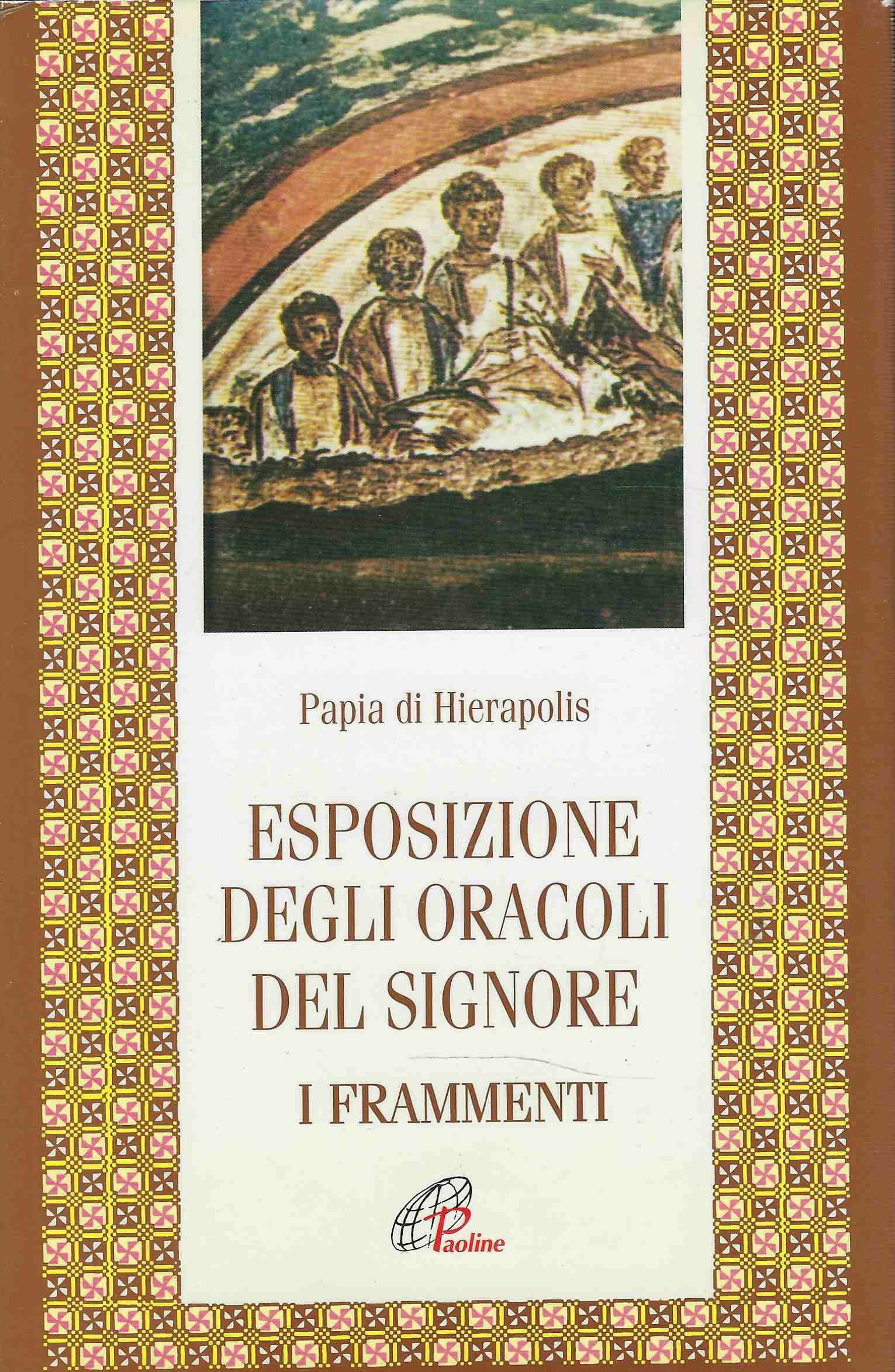 Esposizione degli Oracoli del Signore - i Frammenti