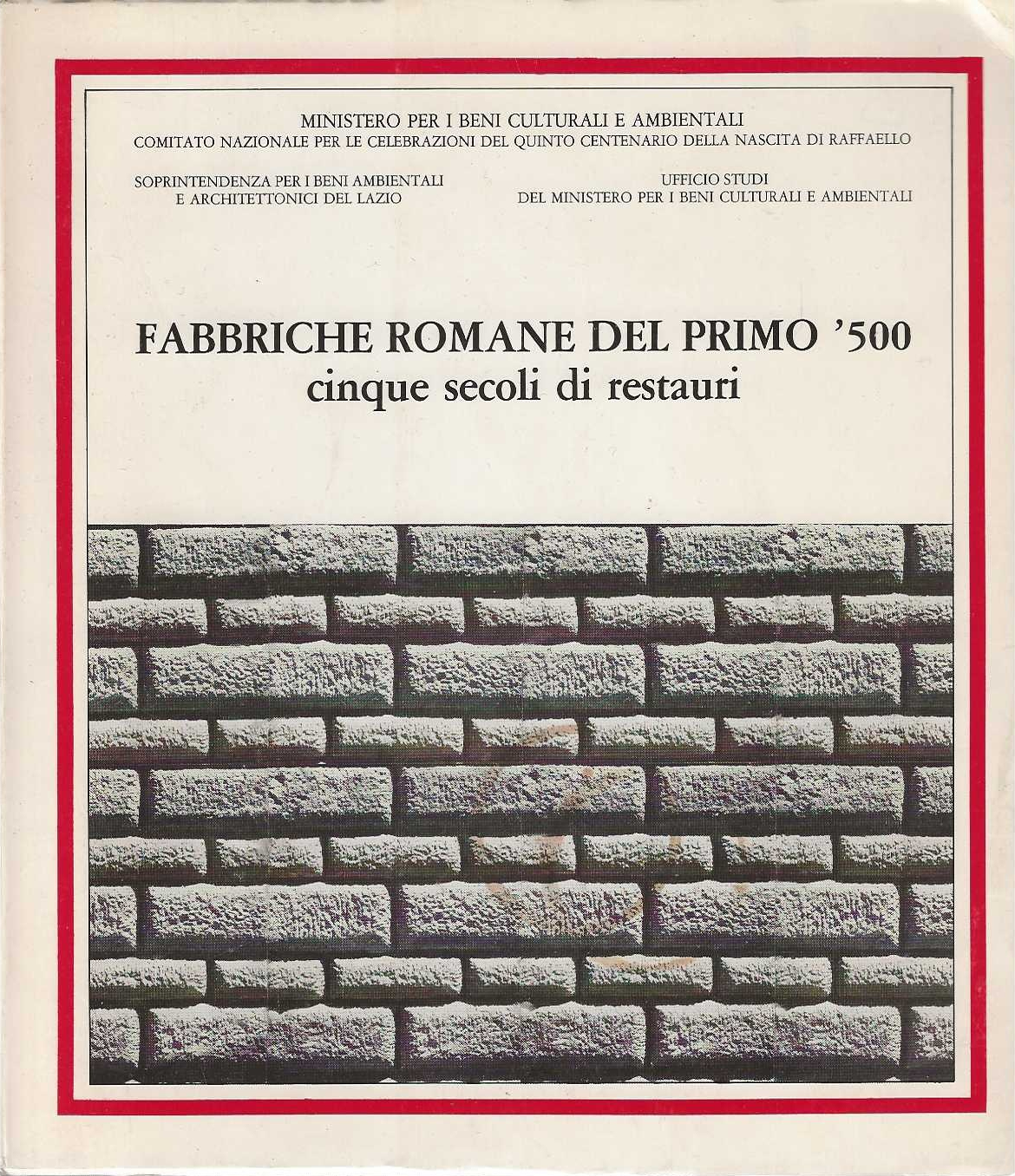 Fabbriche Romane Del Primo '500 : Cinque Secoli Di Restauri,Roma, …