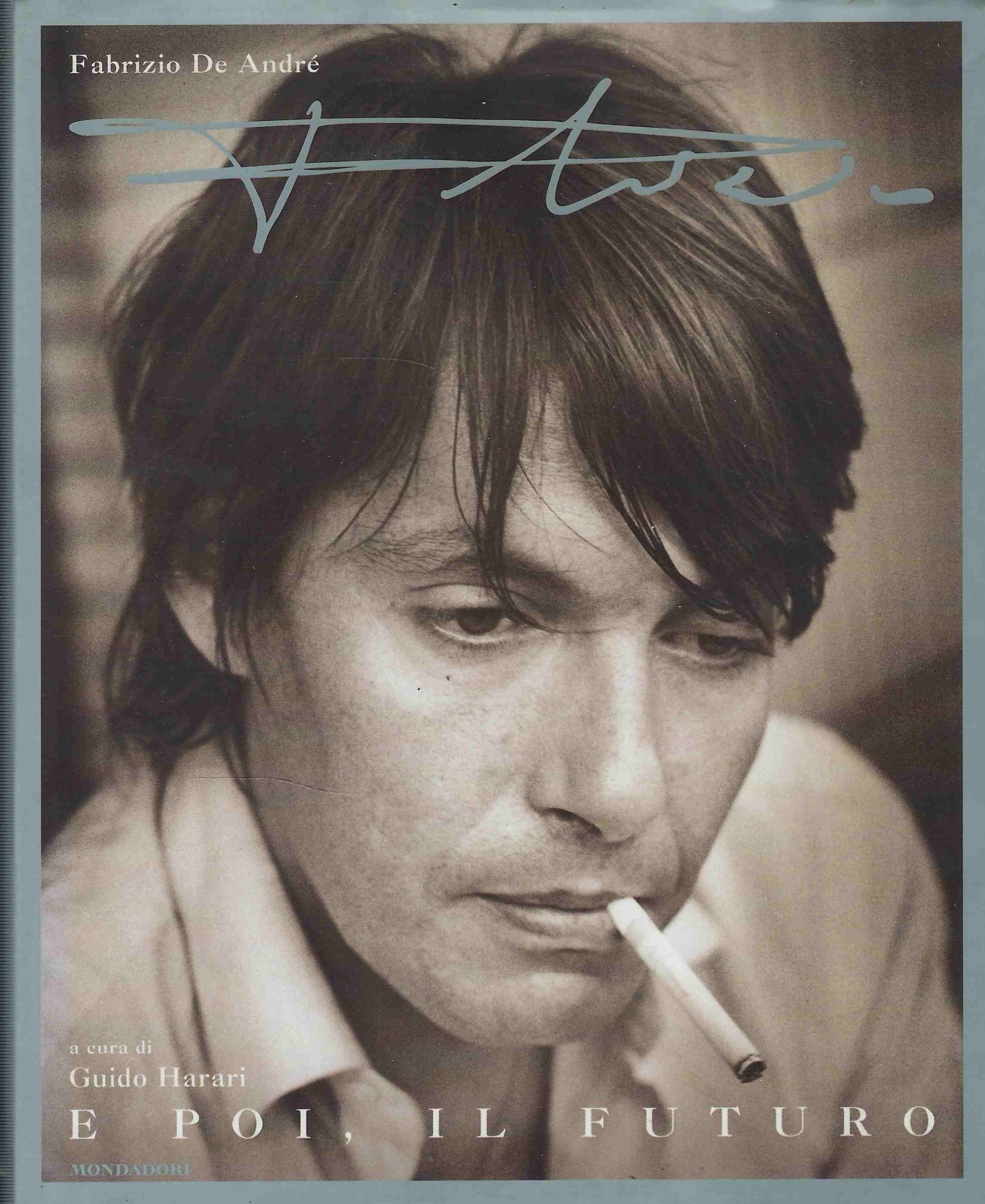 Fabrizio De André - E Poi, Il Futuro