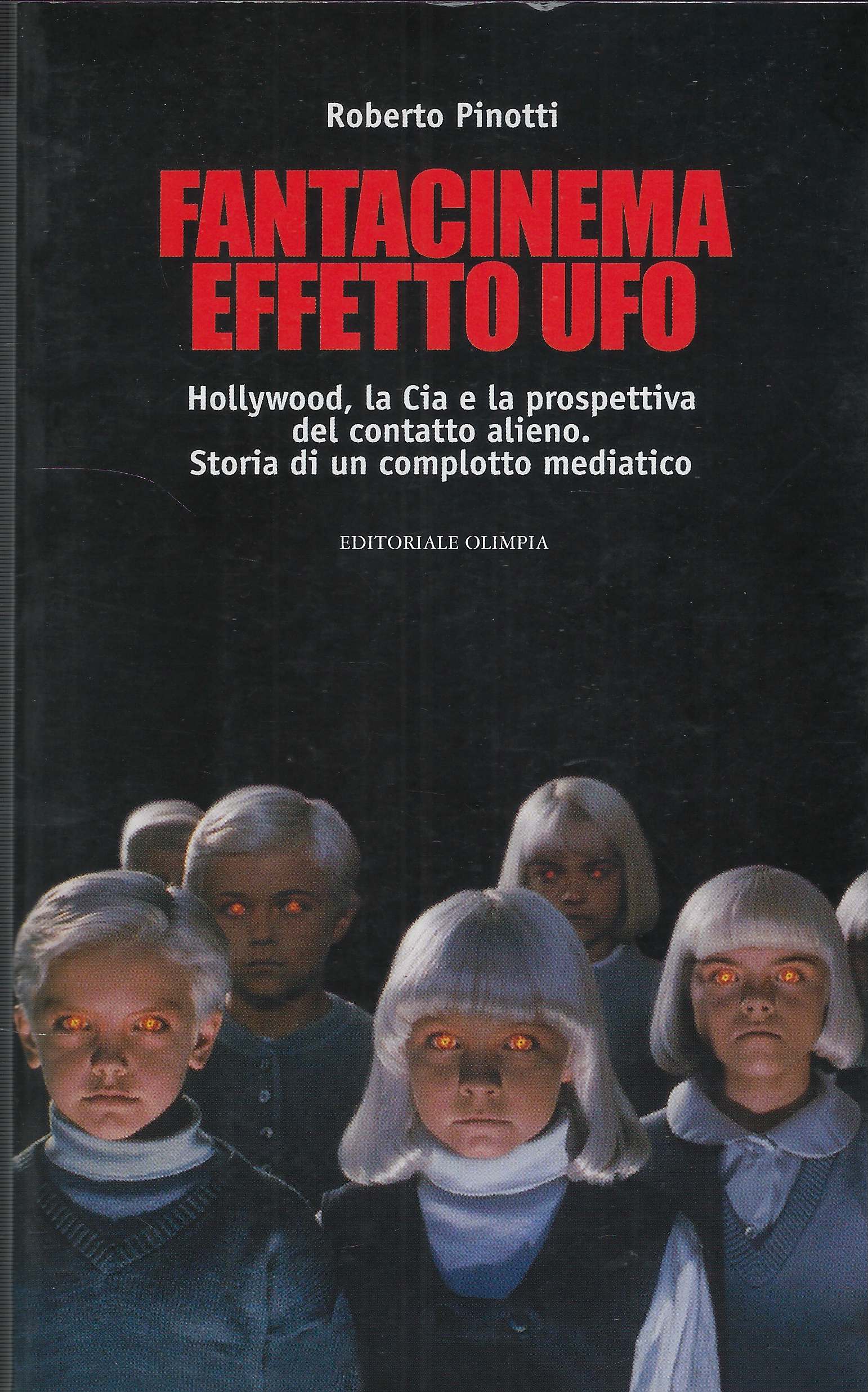 Fantacinema Effetto Ufo : Hollywood, La Cia E La Prospettiva …