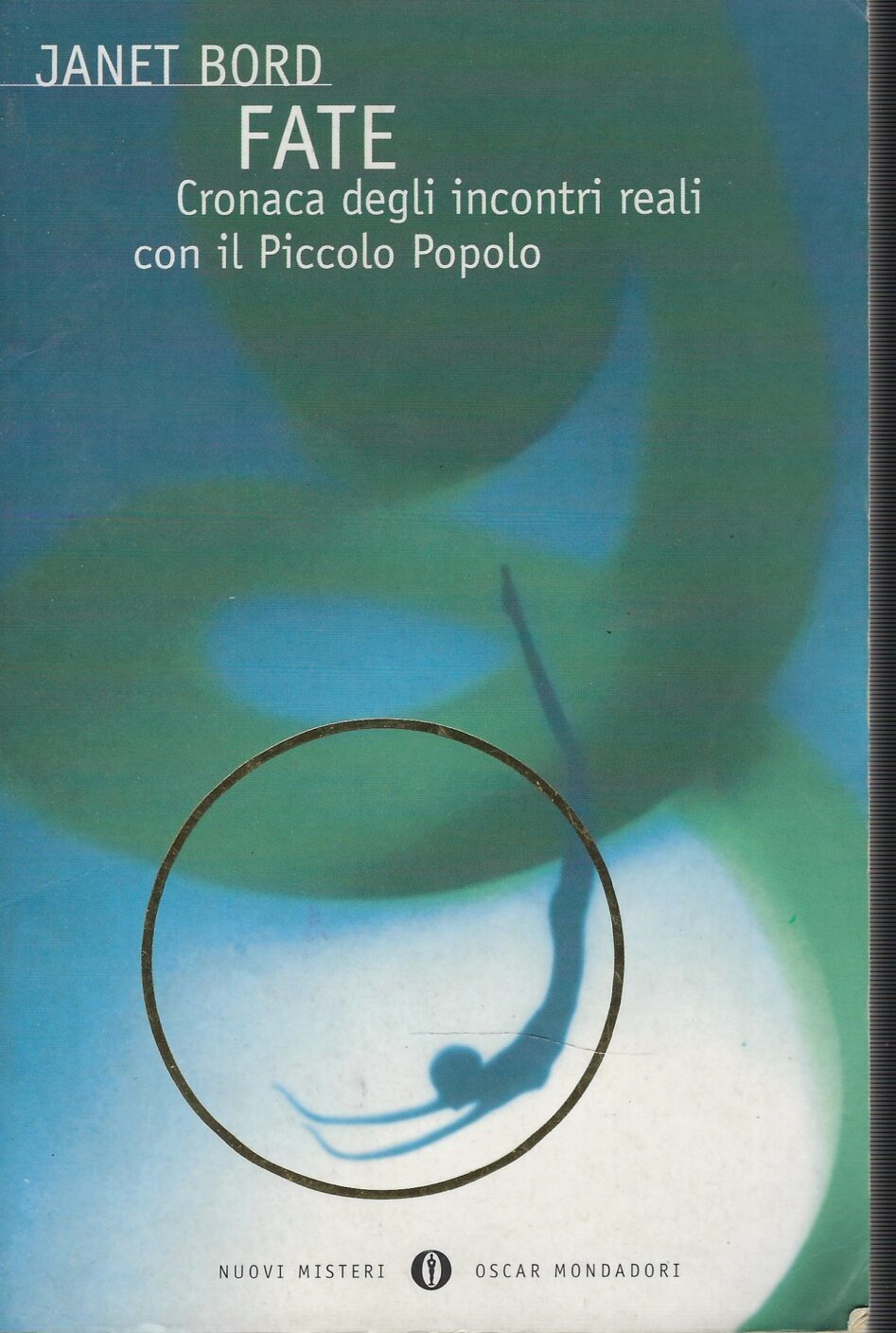 Fate - Cronaca Degli Incontri Reali Con Il Piccolo Popolo