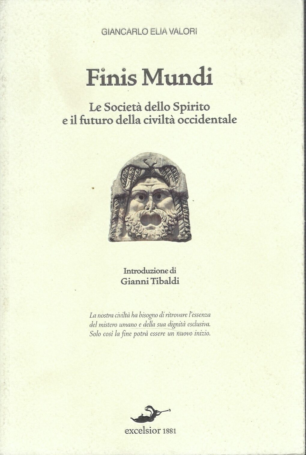 Finis Mundi : Le Società Dello Spirito E Il Futuro …