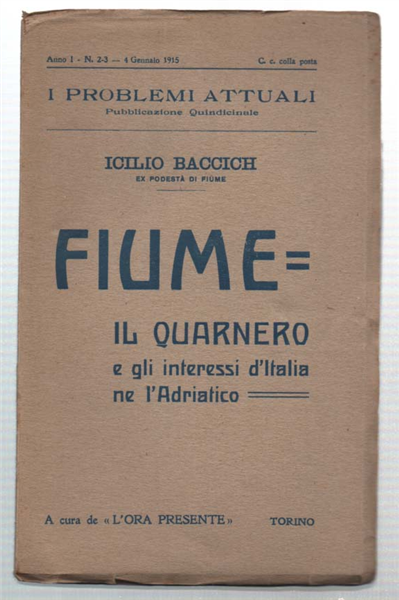 Fiume = Il Quarnero E Gi Interessi D'italia Ne L'adriatico