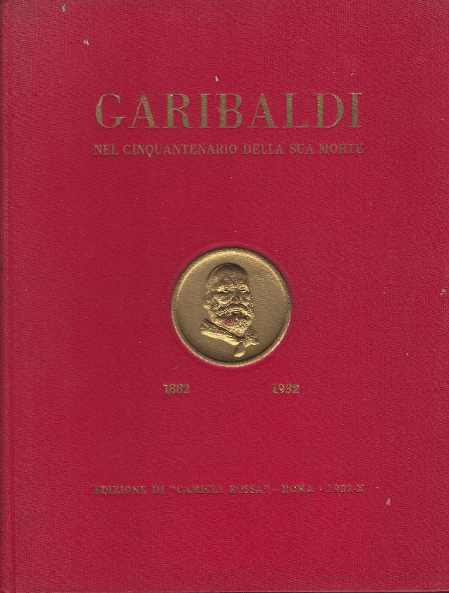 Garibaldi Nel Cinquantenario Della Sua Morte