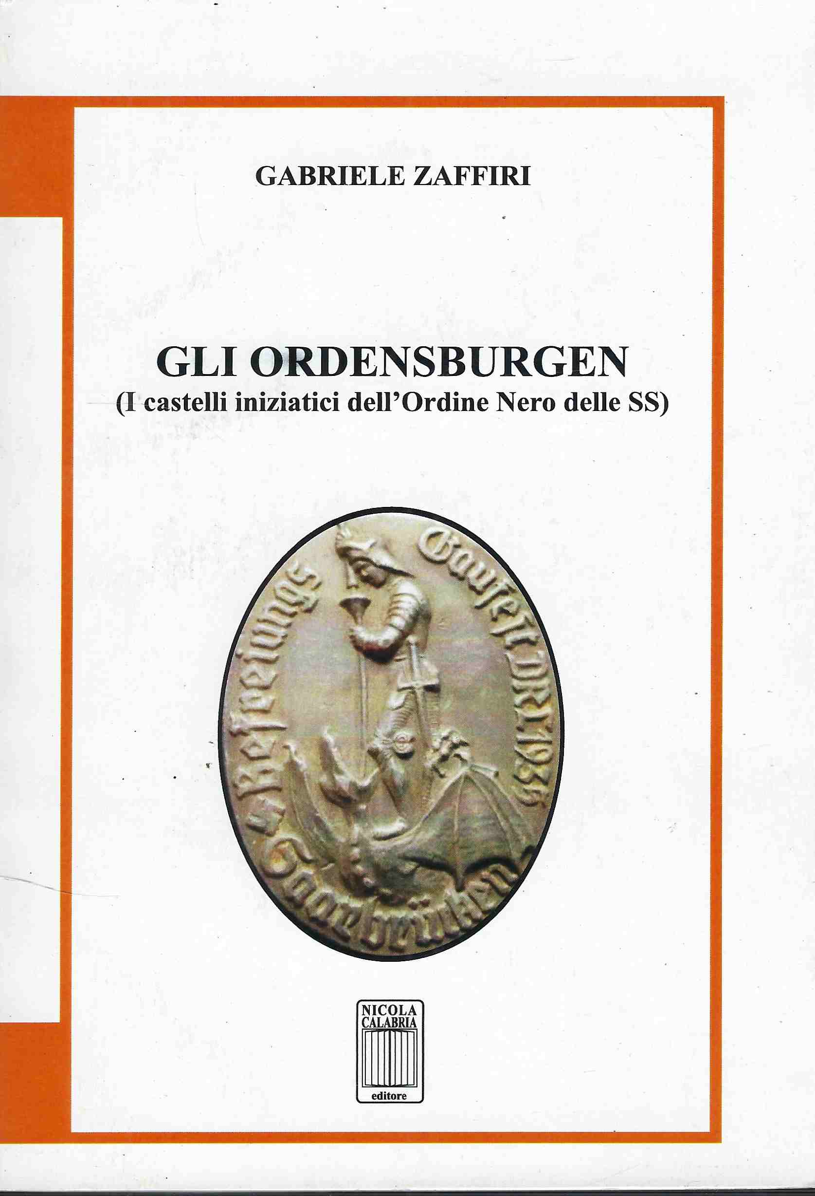 Gli Ordensburger ( I Castelli Iniziatici Dell'ordine Nero Delle Ss)