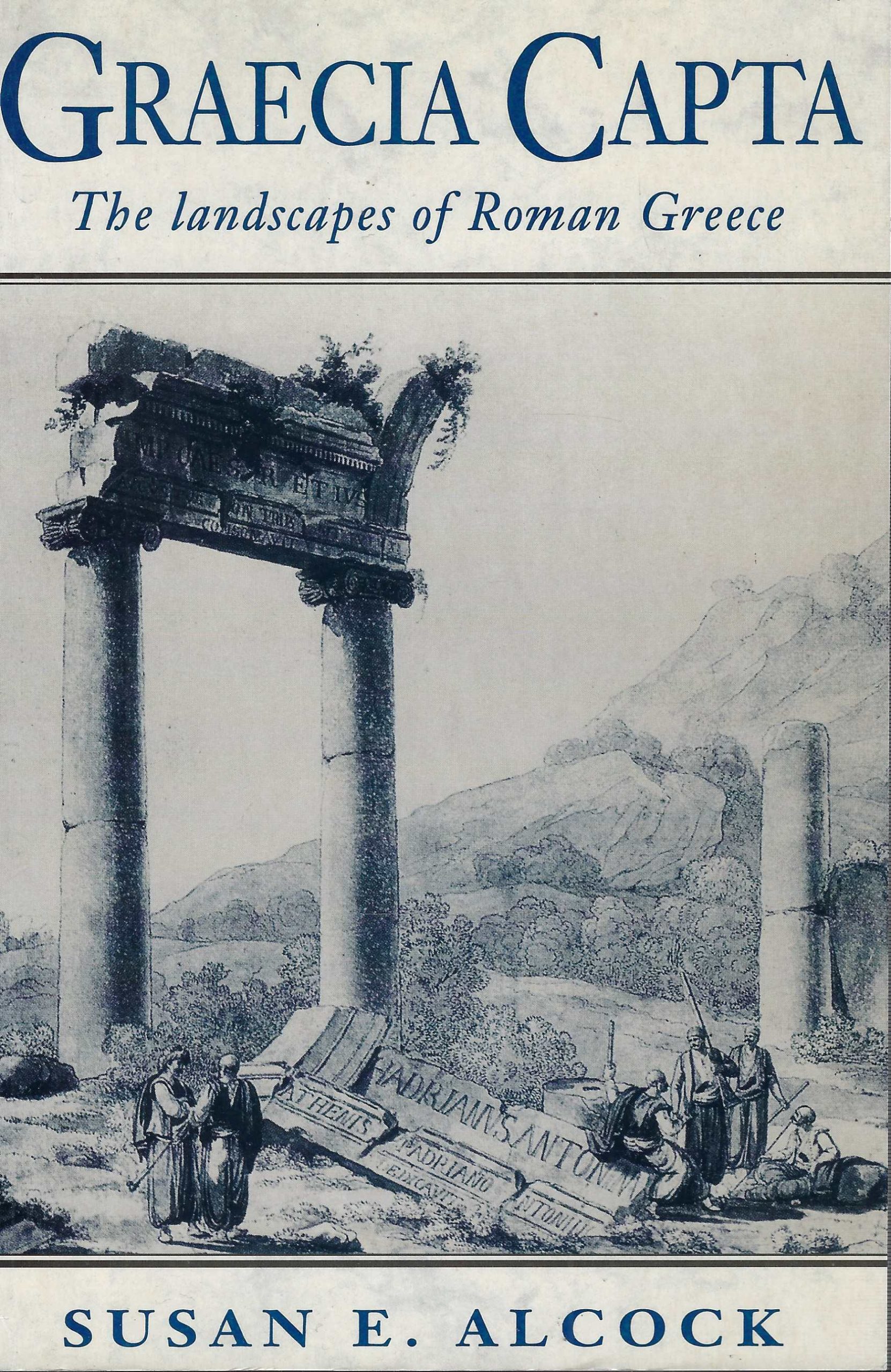 Graecia Capta . The Landscapes Of Roman Greece