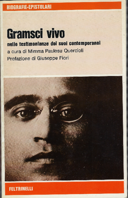 Gramsci Vivo Nelle Testimonianze Dei Suoi Contemporanei