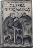 Guerra Diplomatica. Ricordi E Frammenti Di Diario (1914-1919)