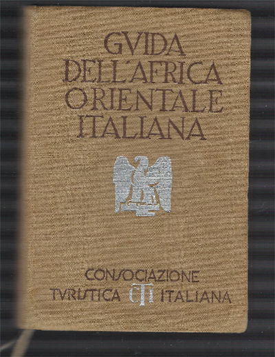 Guida Dell'africa Orientale Italiana