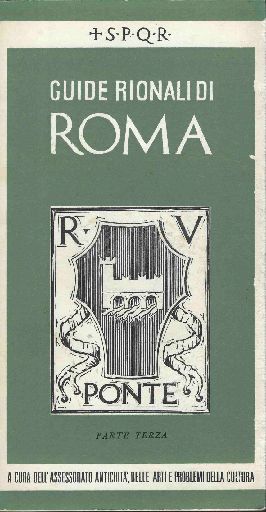 Guide Rionali di Roma. Rione V. Ponte.