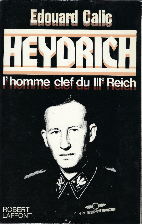 Heydrich L'homme Clef Du Iii° Reich