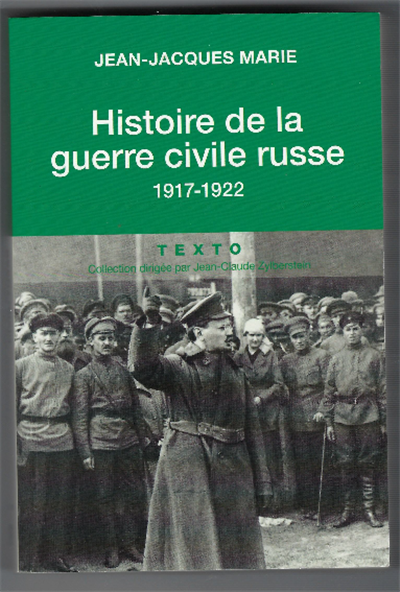 Histoire De La Guerre Civile Russe 1917-1922