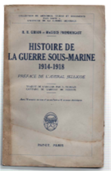 Histoire De La Guerre Sous-Marine 1914-1918