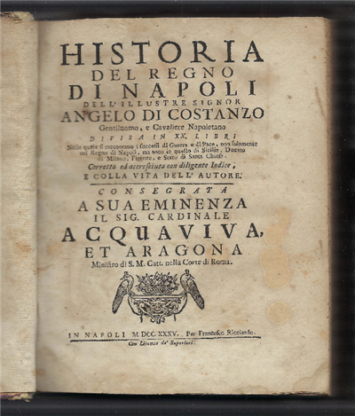 Historia Del Regno Di Napoli Dell'illustre Signor Angelo Di Costanzo …