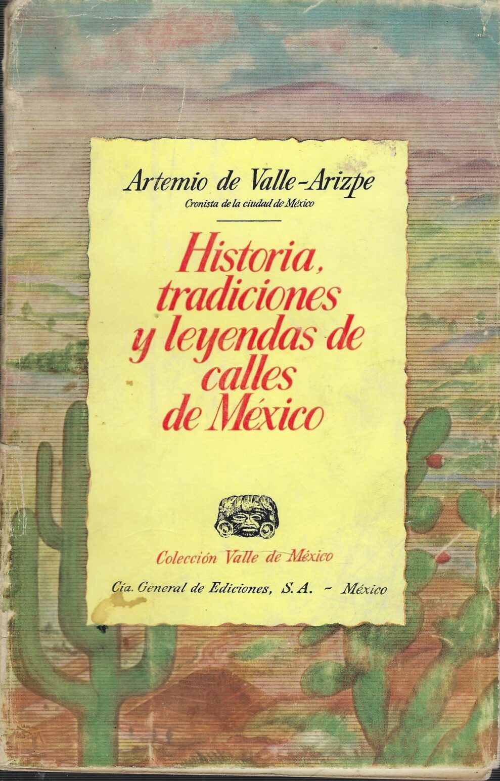 Historia Tradiciones Y Leyendas De Calles De Mexico