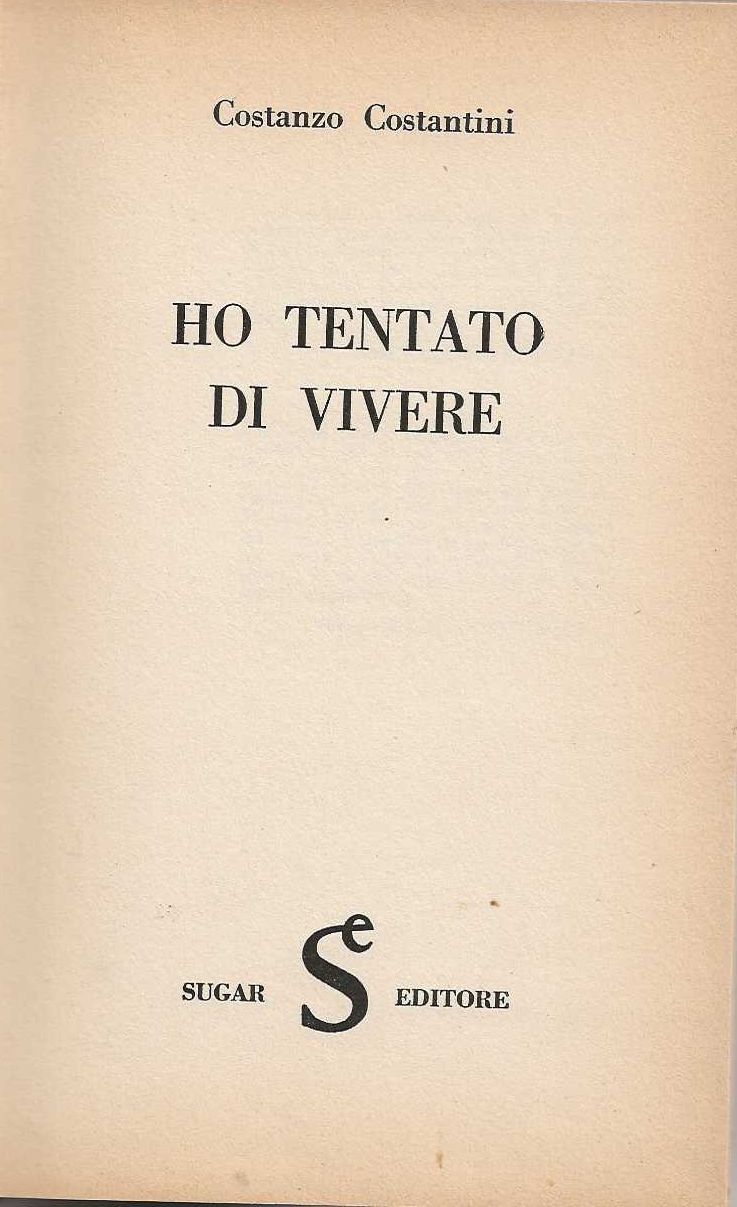 Ho tentato di vivere