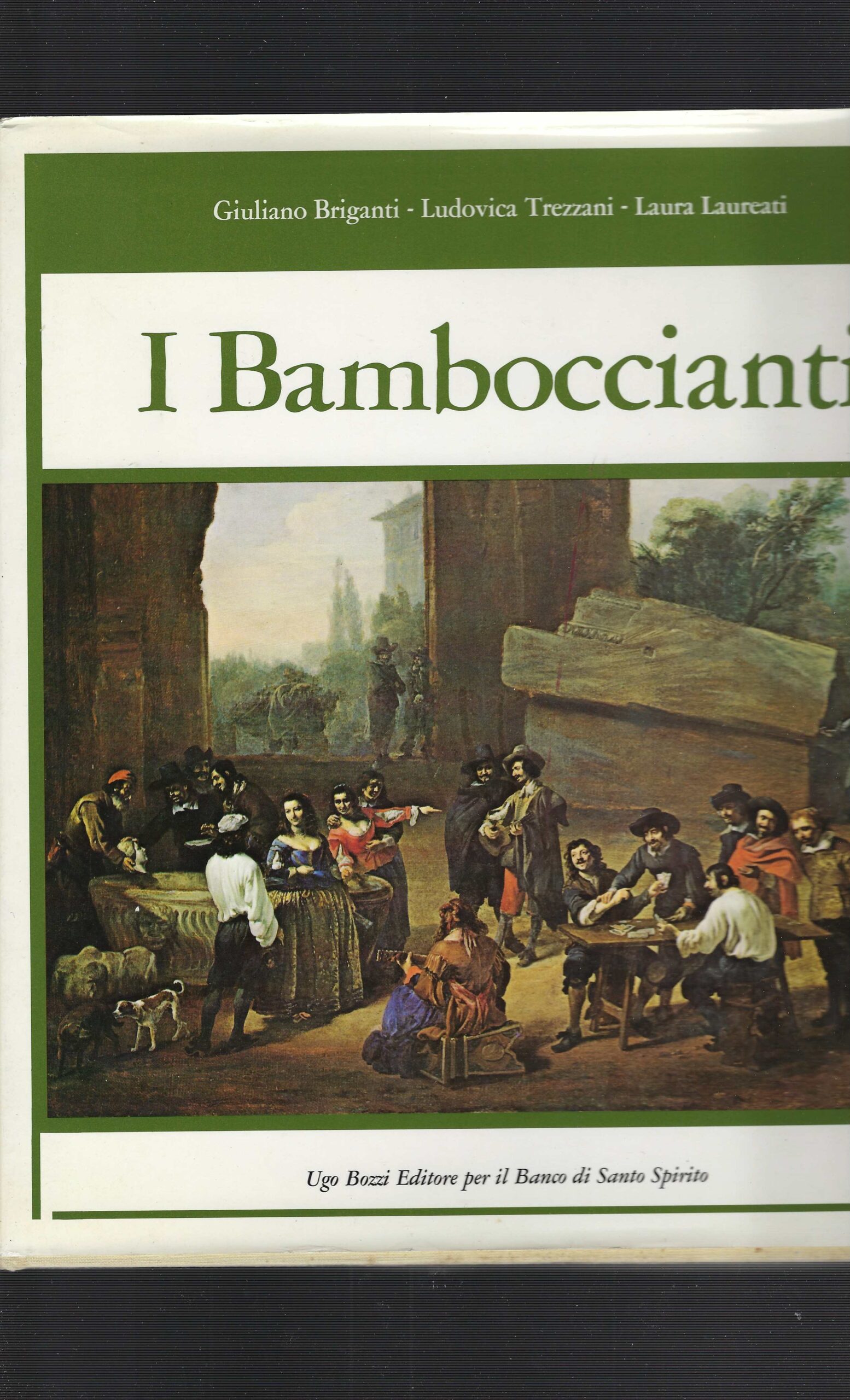 I Bamboccianti. Pittori Della Vita Quotidiana A Roma Nel Seicento