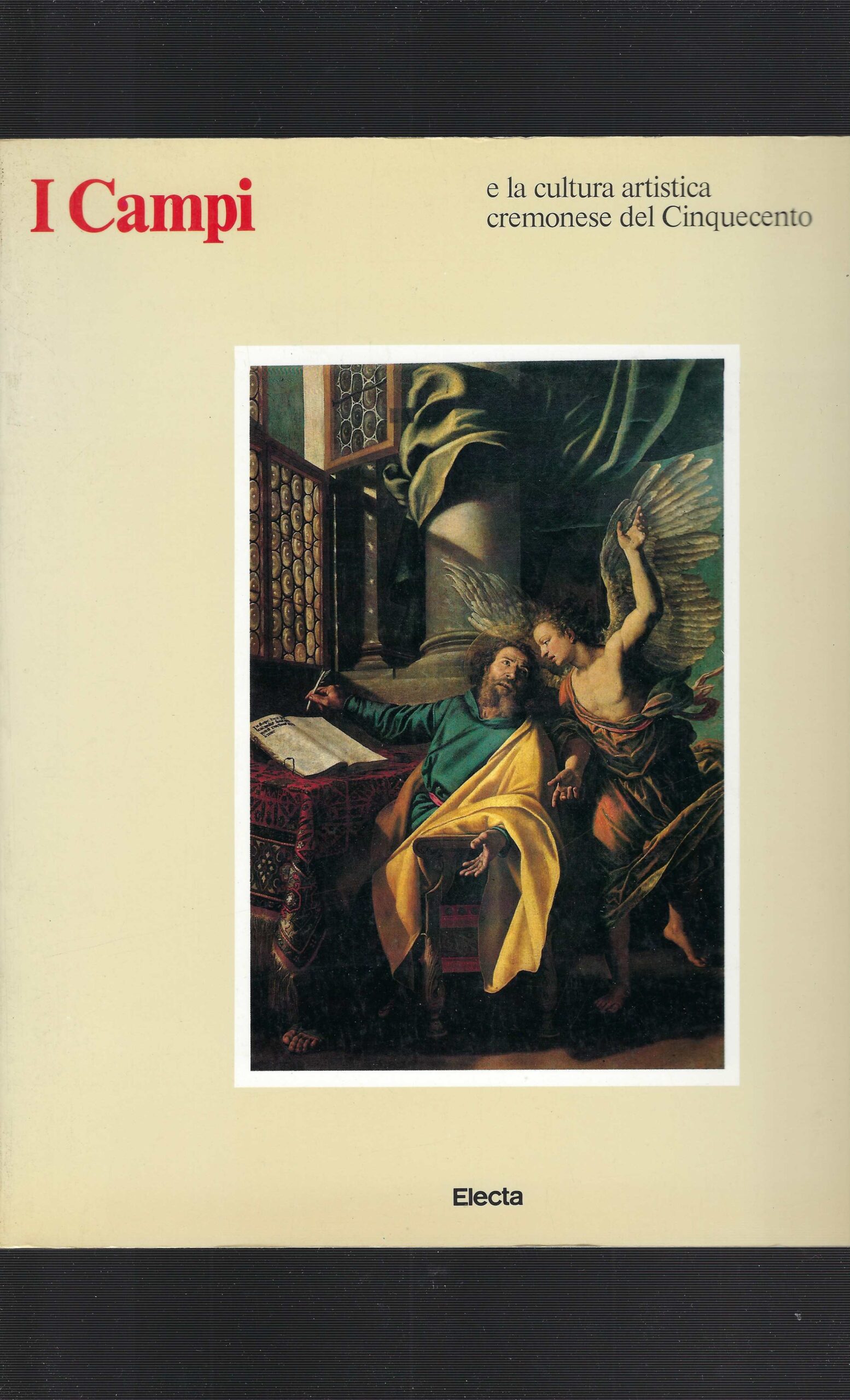 I Campi E La Cultura Artistica Cremonese Del Cinquecento