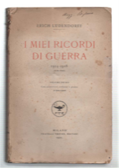 I Miei Ricordi Di Guerra 1914-1918 Volume Primo E Volume …
