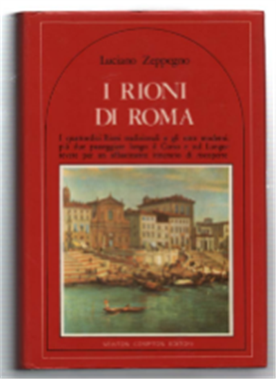 I Rioni Di Roma. I Quattordici Rioni Tradizionali E Gli …