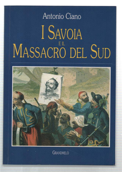 I Savoia E Il Massacro Del Sud