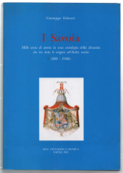 I Savoia. Mille Anni Di Storia In Una Antologia Della …