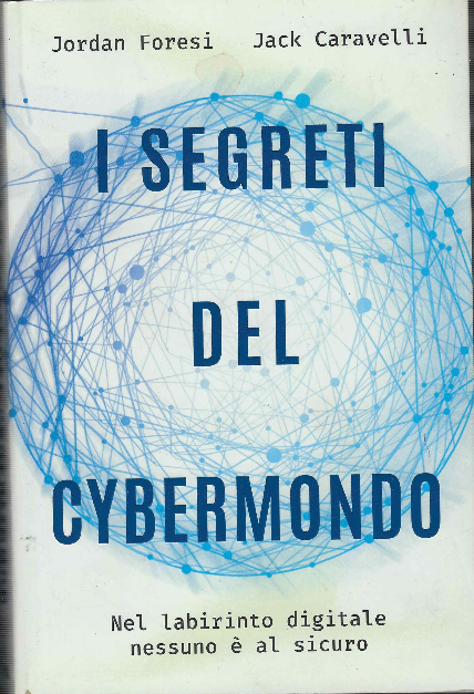 I Segreti Del Cybermondo