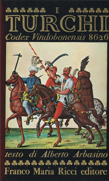 I Turchi Codex Vindobonensis 8626