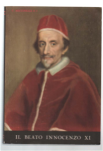 Il Beato Innocenzo XI. Cenni Biografici