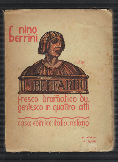 Il Beffardo Fresco Dramatico Dugentesco In Quattro Atti