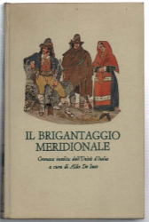 Il Brigantaggio Meridionale. Cronaca Dell'unità D'italia