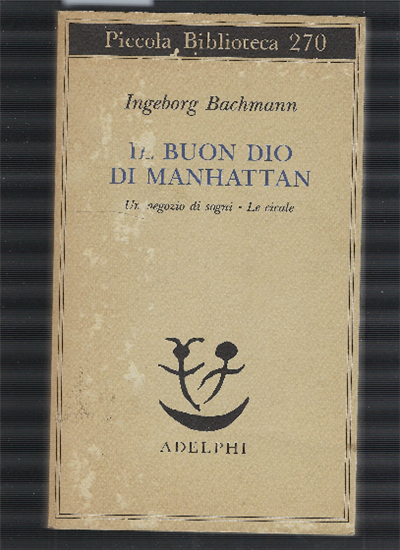 Il Buon Dio Di Manhattan. Un Negozio Di Sogni. Le …
