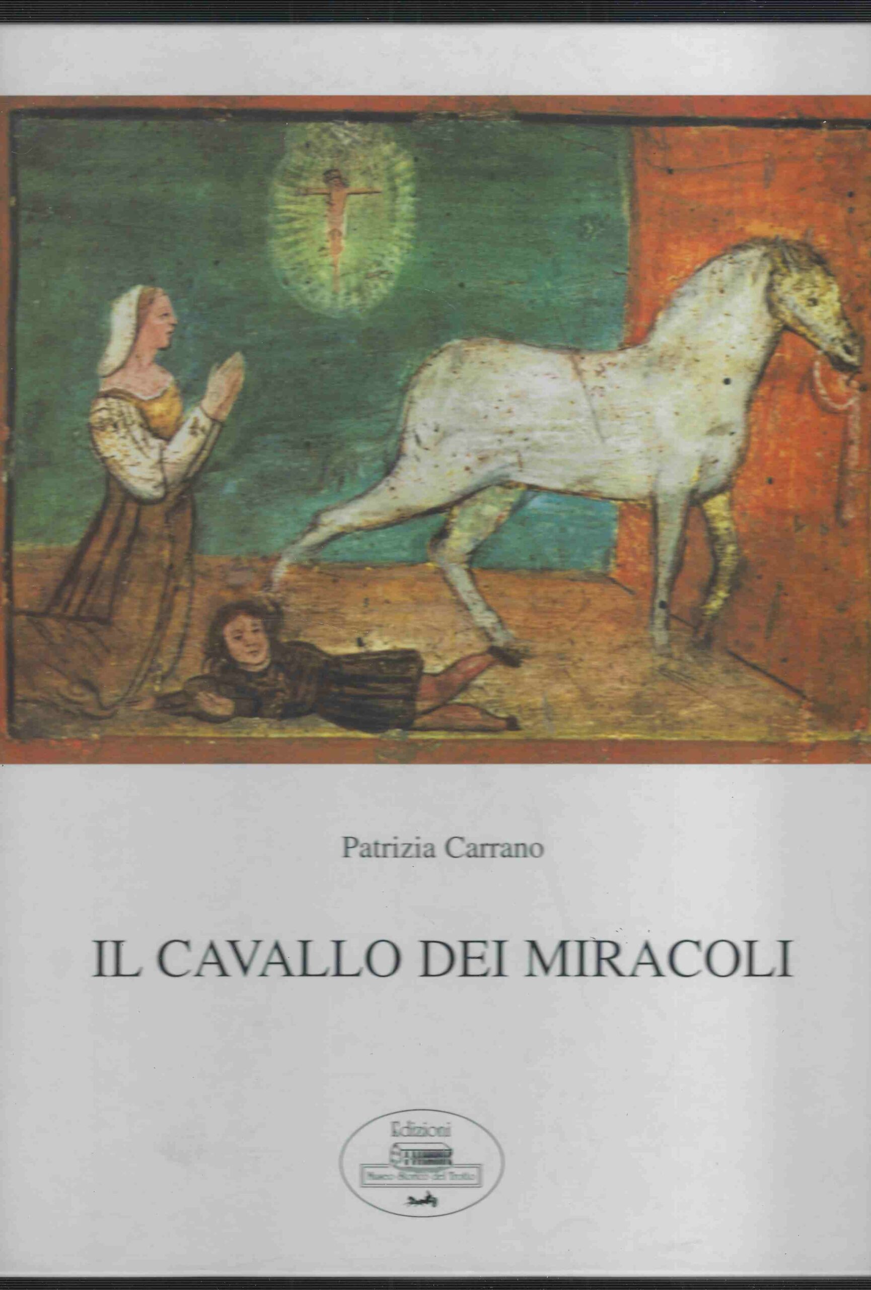 Il Cavallo dei Miracoli