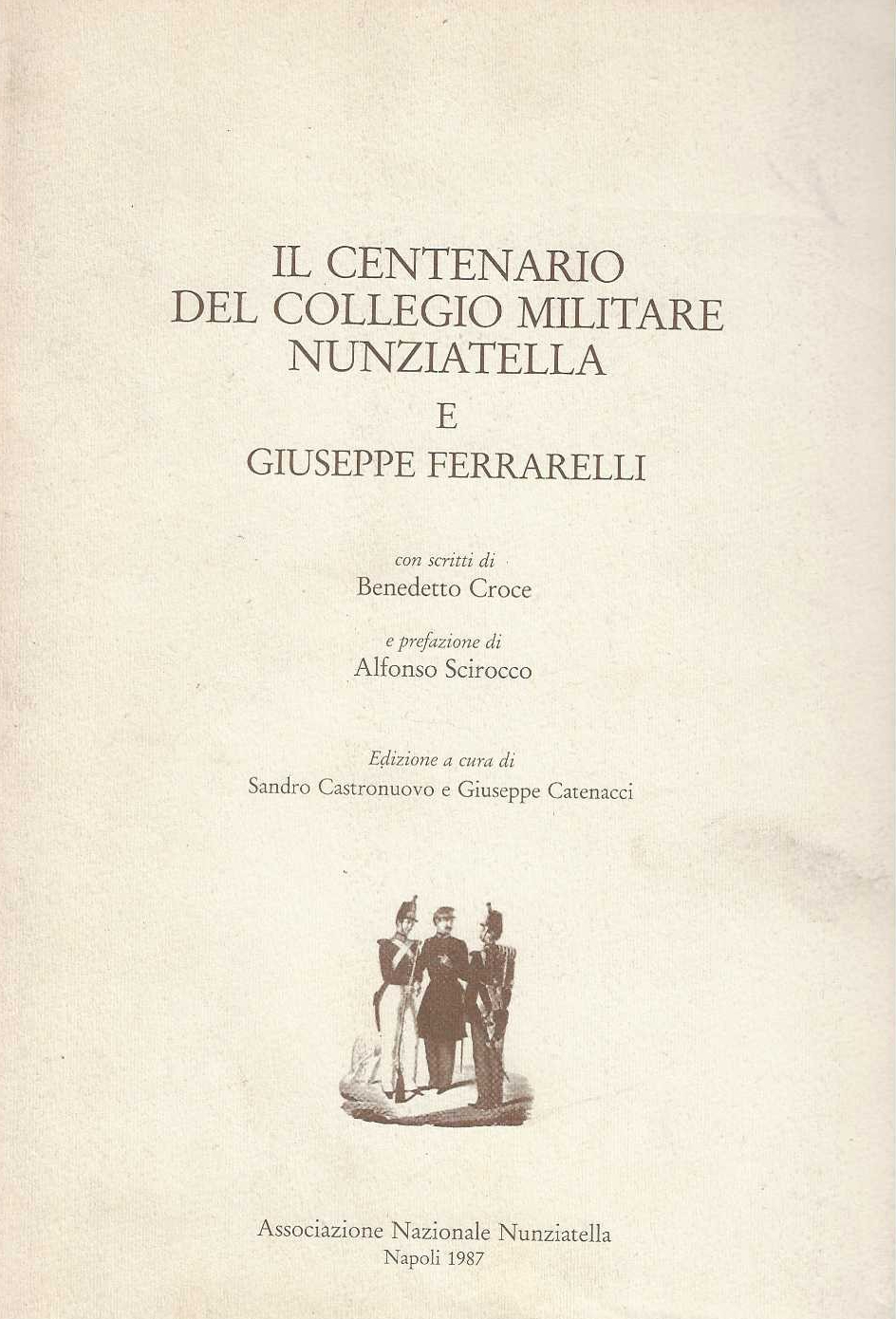 Il Centenario del collegio militare nunziatella e giuseppe ferrarelli