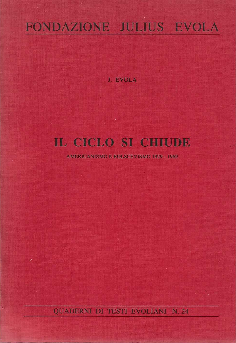 Il Ciclo Si Chiude : Americanismo E Bolscevismo 1929-1969