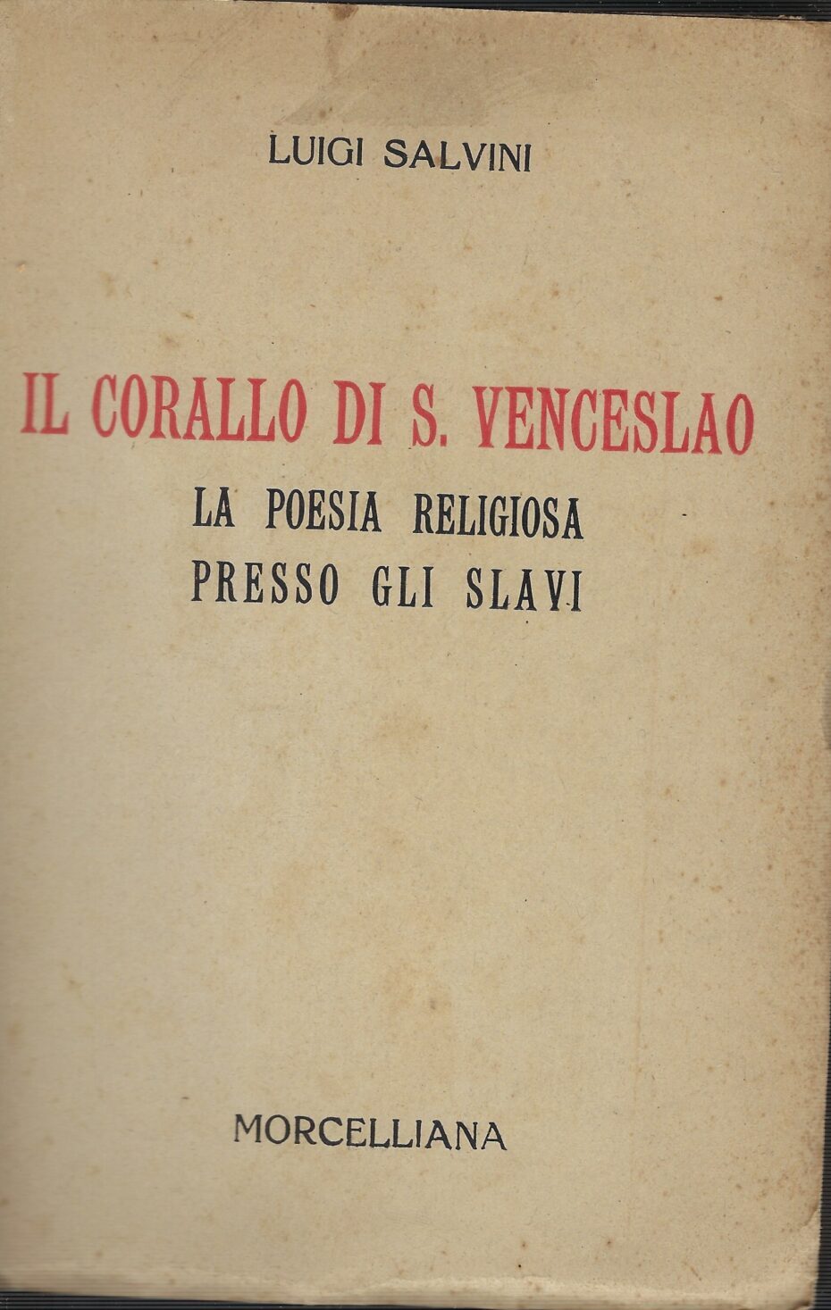 Il Corallo Di S.Venceslao.La Poesia Religiosa Presso Gli Slavi