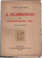 Il Decameroncino Del Cacciatorpediniere "Enea" (Dal 1° Al 15° Migliaio)