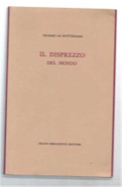 Il Disprezzo Del Mondo