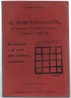 Il Domicilio Coatto (Il Cosiddetto "Confino Di Polizia") Come L'ò …