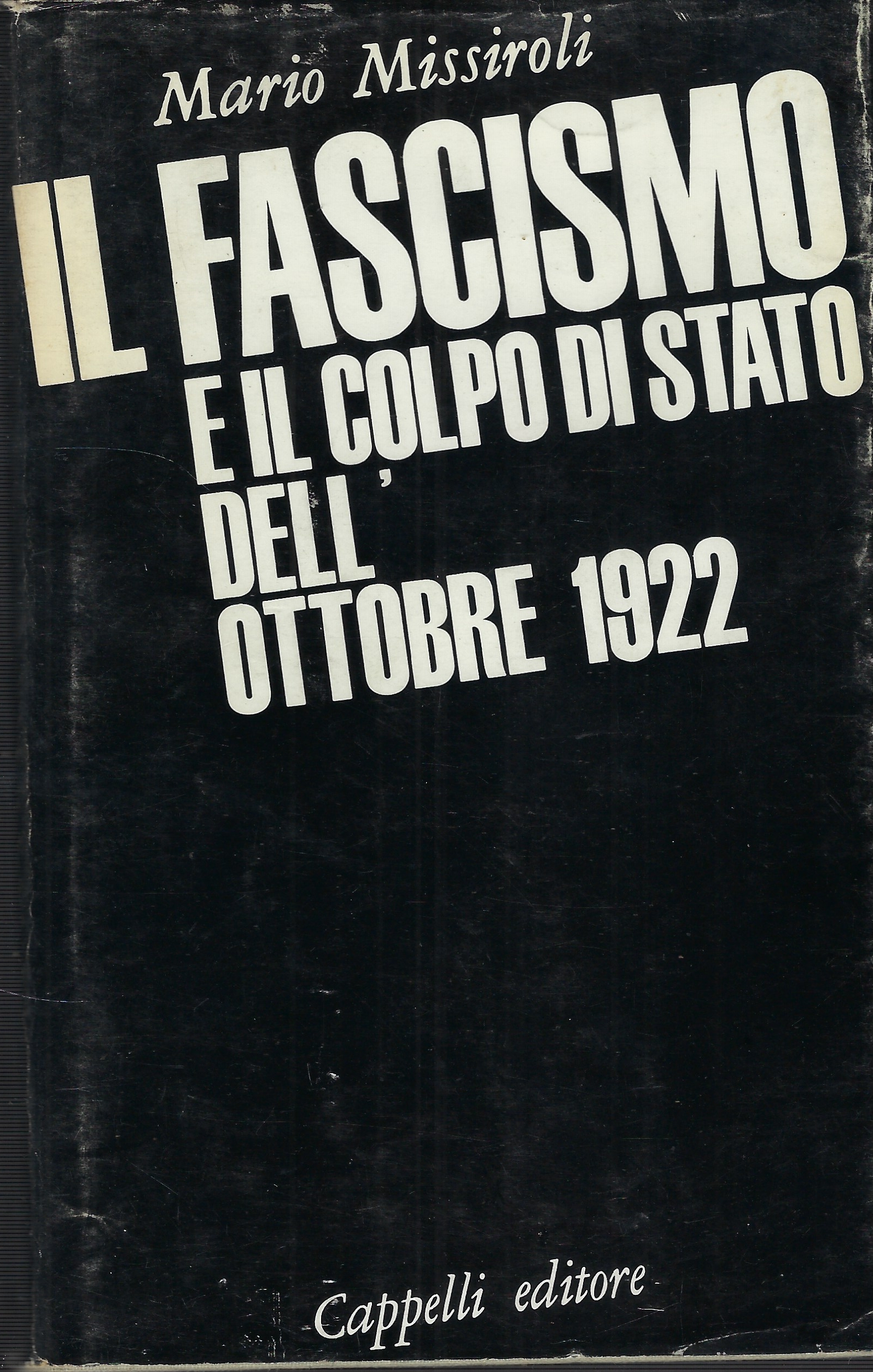 Il Fascismo E Il Colpo Di Stato Dell'ottobre 1922