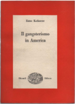 Il Gangsterismo In America