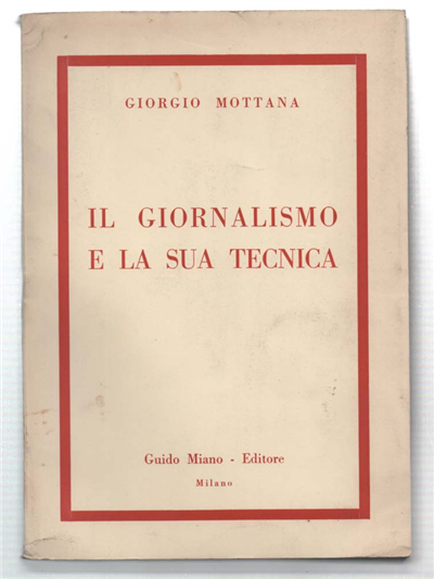 Il Giornalismo E La Sua Tecnica