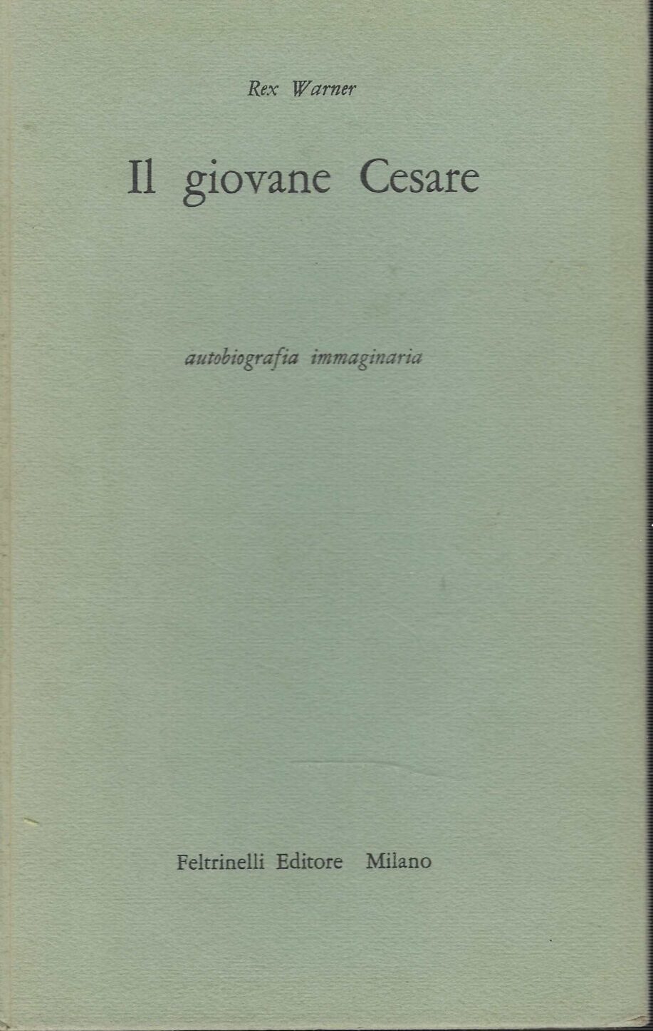 Il Giovane Cesare. Autobiografia Immaginaria