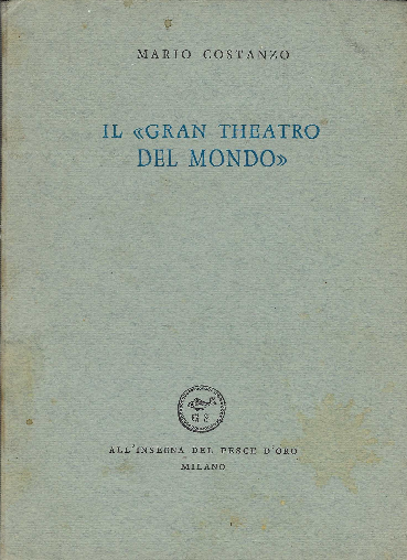 Il "Gran Theatro Del Mondo"