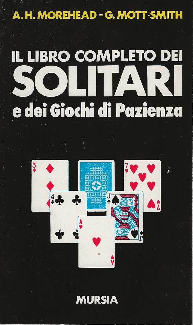 Il libro completo dei Solitari e dei Giochi di Pazienza