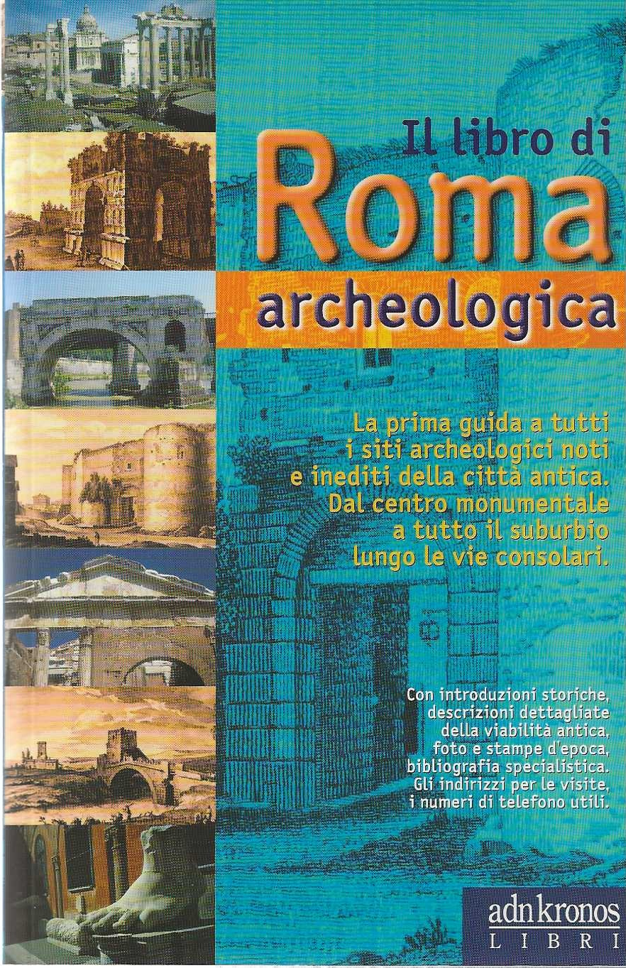 Il libro di Roma archeologica