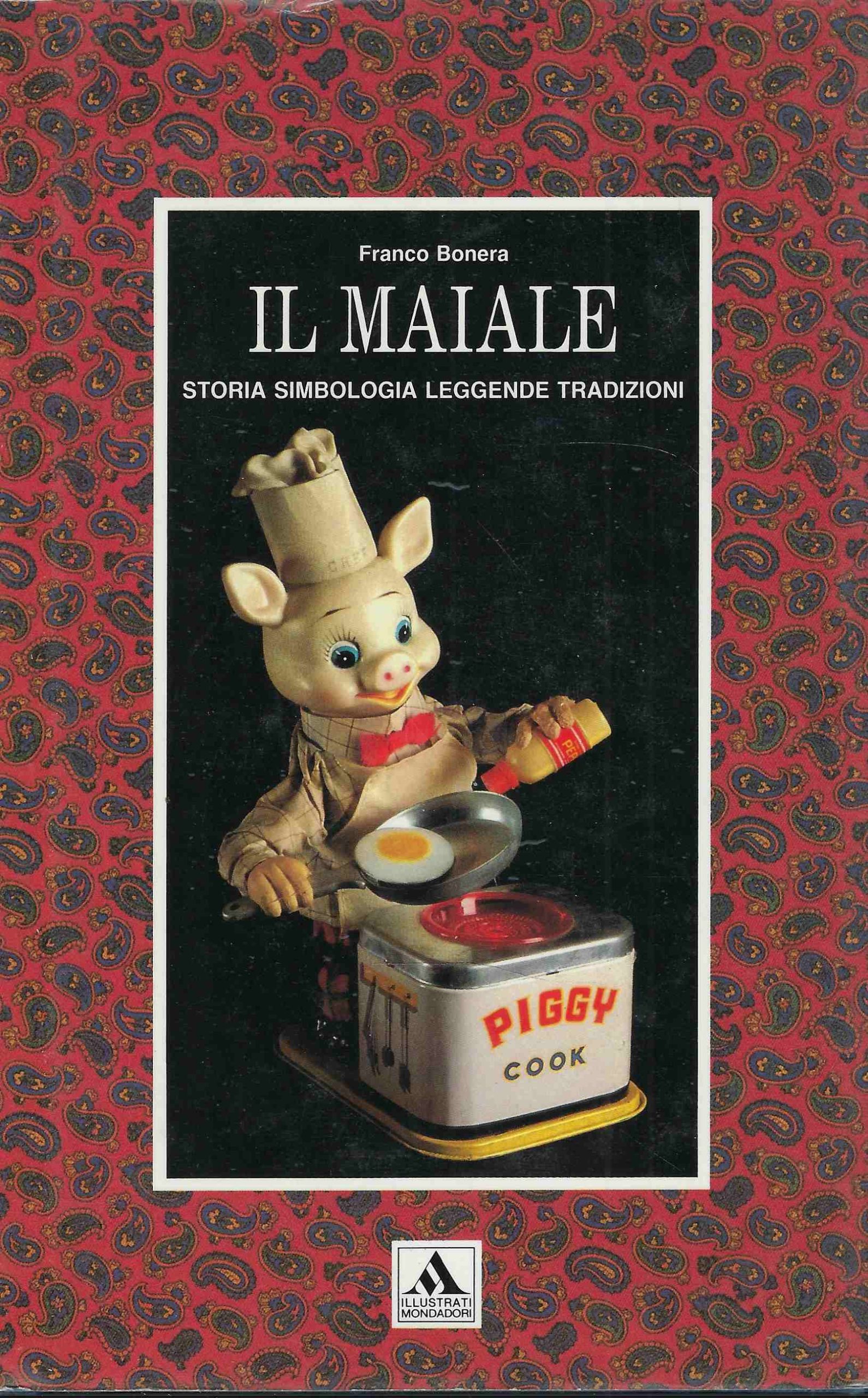 Il Maiale. storia simbologia leggende tradizioni.